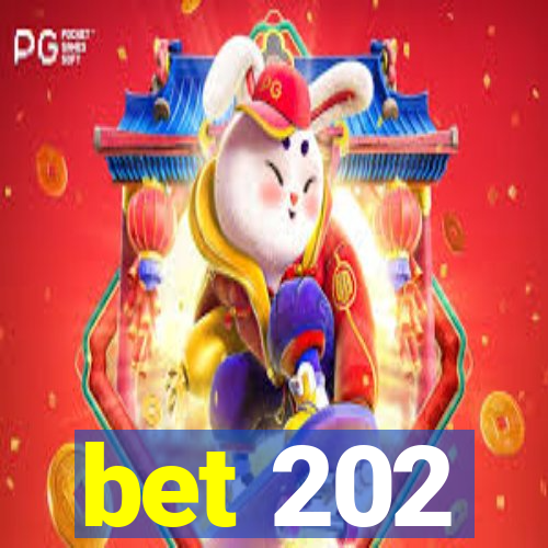 bet 202